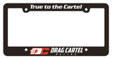 DRAG CARTEL RACING AUTOMOTIVE LICENSE PLATE FRAMES